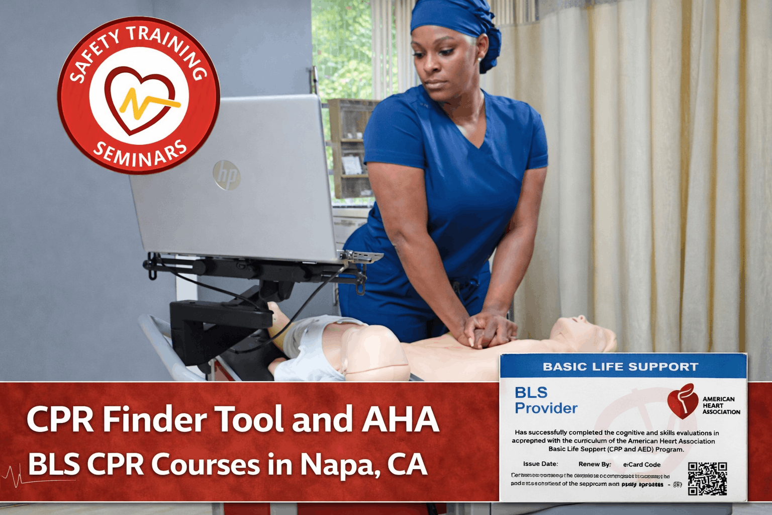 CPR Finder Tool and AHA BLS CPR Courses in Napa by Safety Training Seminars